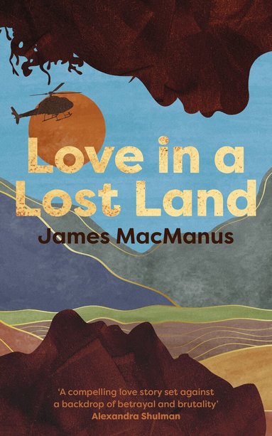 James MacManus - Love in a Lost Land, Häftad