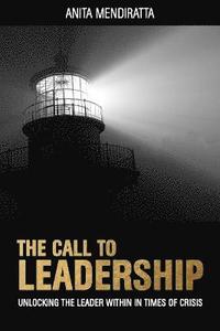 bokomslag The Call to Leadership