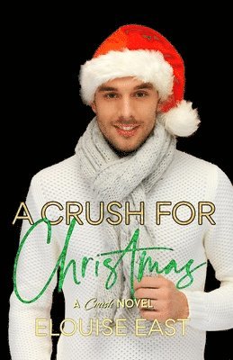 Elouise East - Crush for Christmas, Häftad