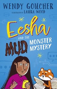 bokomslag Eesha and the Mud Monster Mystery