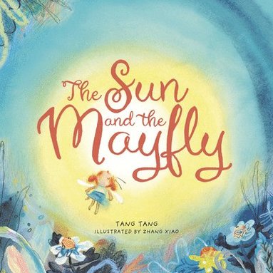 Tang Tang - The Sun and the Mayfly, Häftad