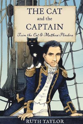 bokomslag The Cat and the Captain: Trim the Cat & Matthew Flinders