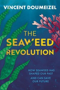 bokomslag The Seaweed Revolution