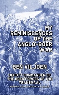 bokomslag My Reminiscences of the Anglo-Boer War