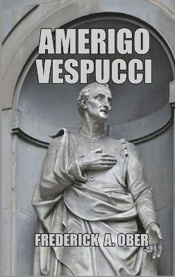 bokomslag Amerigo Vespucci