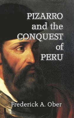 bokomslag Pizarro and the Conquest of Peru