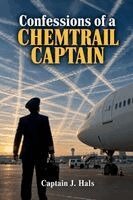 J Hals - Confessions of a Chemtrail Captain, Häftad