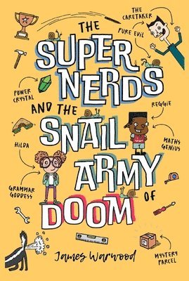 James Warwood - Super Nerds and the Snail Army of Doom, Häftad