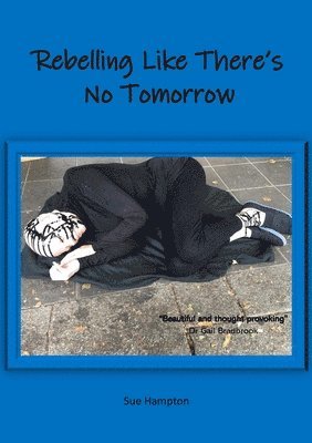 Rebelling Like There's No Tomorrow