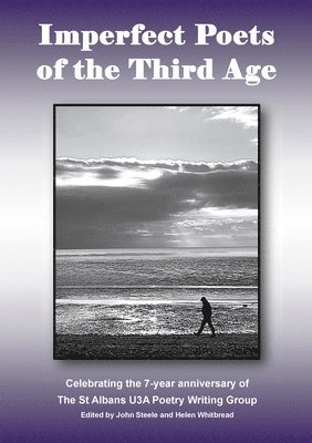 John Steele, Helen Whitbread - Imperfect Poets of the Third Age, Häftad