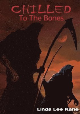 Linda Lee Kane - Chilled to the Bones, Häftad