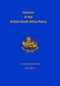 bokomslag Humour in the British South Africa Police