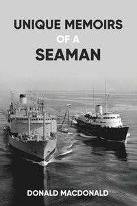 bokomslag Unique Memoirs of a Seaman