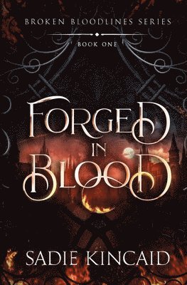 Sadie Kincaid - Forged in Blood, Häftad