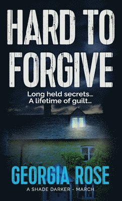 bokomslag Hard to Forgive: (A Shade Darker Book 3)