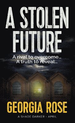 bokomslag A Stolen Future (A Shade Darker Book 4)