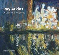 bokomslag Ray Atkins: A Painter's Odyssey