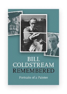 Catherine Coldstream - William Coldstream Remembered, Inbunden