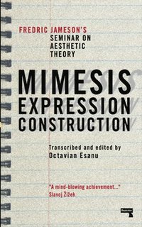 bokomslag Mimesis, Expression, Construction