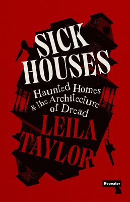 Leila Taylor - Sick Houses, Häftad