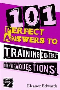 bokomslag 101 Perfect Answers to Training Contract Questions