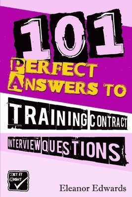 bokomslag 101 Perfect Answers to Training Contract Questions