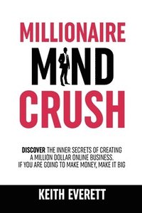 bokomslag Millionaire Mind Crush