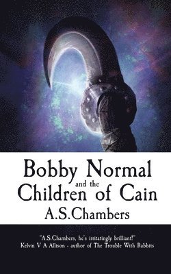 Bobby Normal and the Children of Cain 1