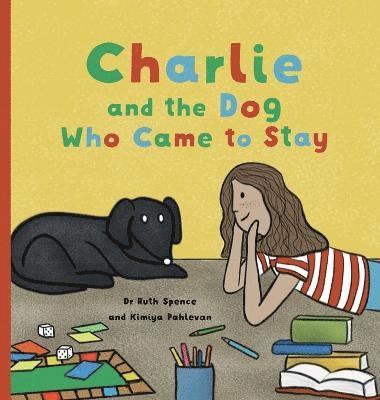 Charlie and the Dog Who Came to Stay 1
