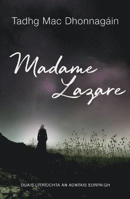 Tadhg Mac Dhonnagain - Madame Lazare, Häftad