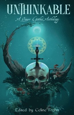 Celine Frohn - Unthinkable, Häftad