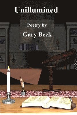 Gary Beck - Unillumined, Häftad