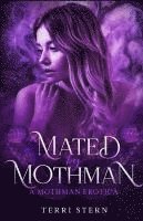 Mated by Mothman: A Mothman Erotica 1