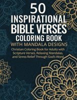bokomslag 50 Inspirational Bible Verses Coloring Book with Mandala Designs: Christian Coloring Book for Adults with Scripture Verses, Relaxing Mandalas, and Str