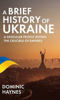 bokomslag A Brief History of Ukraine
