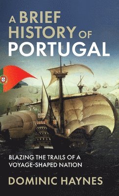 bokomslag A Brief History of Portugal