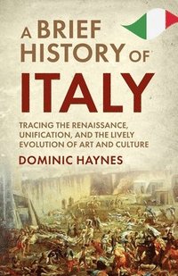bokomslag A Brief History of Italy