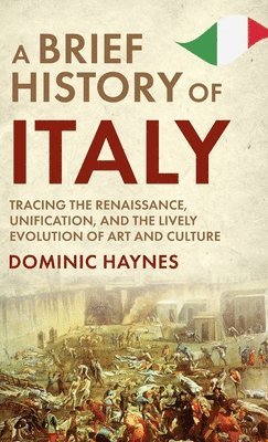 A Brief History of Italy 1