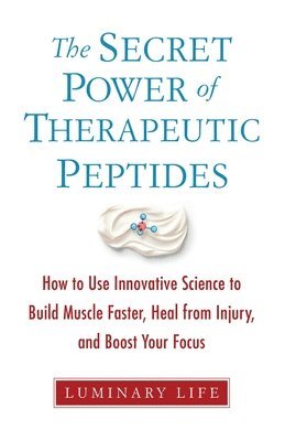 The Secret Power of Therapeutic Peptides 1