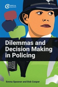 bokomslag Dilemmas and Decision Making in Policing