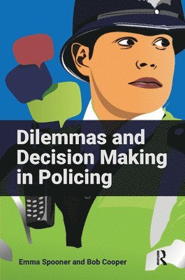 bokomslag Dilemmas and Decision Making in Policing