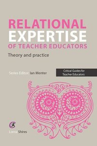 bokomslag Relational Expertise of Teacher Educators