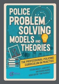 bokomslag Police Problem Solving Models and Theories