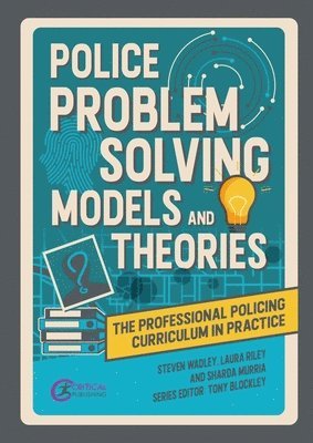 Police Problem Solving Models and Theories 1