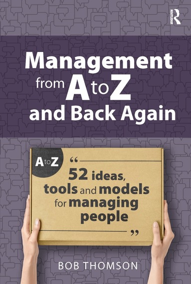 Bob Thomson - Management from A to Z and back again, Häftad