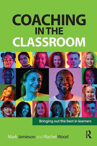 Mark Jamieson, Rachel Wood - Coaching in the Classroom, Häftad