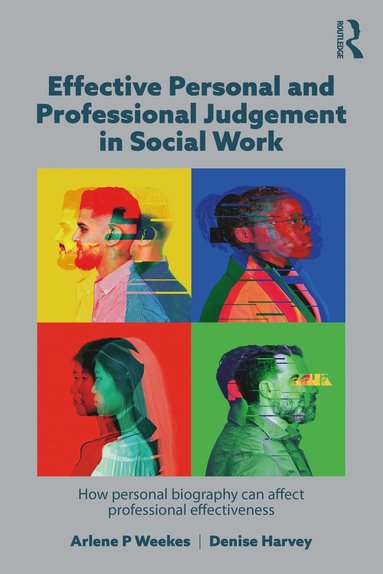 bokomslag Effective Personal and Professional Judgement in Social Work