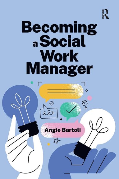 Angie Bartoli - Becoming a Social Work Manager, Häftad