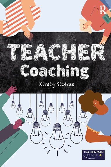 Kirsty Stokes - TEACHER Coaching, Häftad