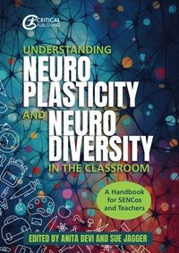 bokomslag Understanding Neuroplasticity and Neurodiversity in the Classroom